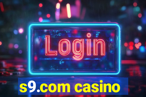 s9.com casino